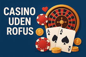 Casino uden ROFUS Free Spins - Spil Uden Begrænsninger Casino uden ROFUS Free Spins - Spil Uden Begrænsninger
